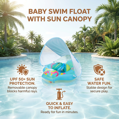 Baby Swim Float with Sun Canopy – Inflatable Infant Swimming Ring for Safe Water Fun